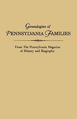 #ad Genealogies of Pennsylvania Families. from the Pennsylvania Magazine of Hist... $35.41