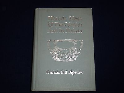 #ad 1917 HISTORIC SILVER OF THE COLONIES AND ITS MAKERS BOOK BY BIGELOW KD 2018Y $45.00