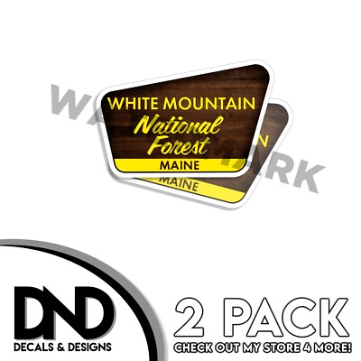 #ad White Mountain National Forest Maine Decal 4quot; x 2.6quot; Park ME Sign Sticker 2 Pack $4.99