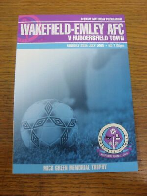 #ad 25 07 2005 Wakefield Emley v Huddersfield Town Mick Green Memorial Trophy 4 P GBP 3.99