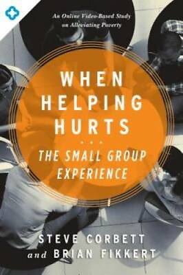 #ad When Helping Hurts: The Small Group Experience: An Online Video Based Stu GOOD $4.08