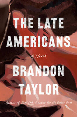 #ad The Late Americans: A Novel Hardcover By Taylor Brandon GOOD $6.30