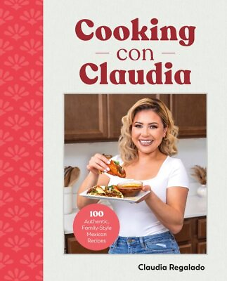 #ad Cooking con Claudia : 100 Authentic Family Style Mexican Recipes Hardcover ... $25.01