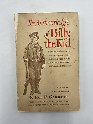#ad THE AUTHENTIC LIFE OF BILLY THE KID By Pat F. Garrett Paperback $34.24