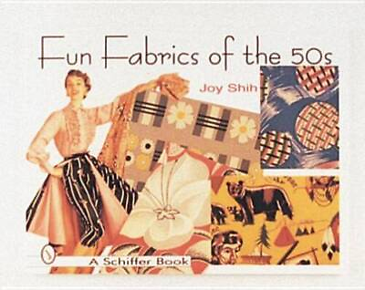 #ad Fun Fabrics of the #x27;50s Paperback By Shih Joy GOOD $7.47