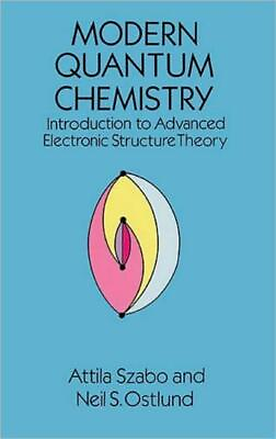 #ad Modern Quantum Chemistry: Introduction To Advanced Electronic Structure The... $24.61