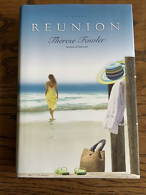 #ad Signed Reunion: A Novel By Therese Fowler 1st 1st HC DJ 2009 Like New $7.99
