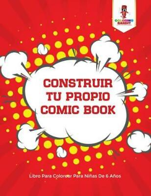 #ad Construir Tu Propio Comic Book: Libro Para Colorear Para Ni?As De 6 A?Os $13.54