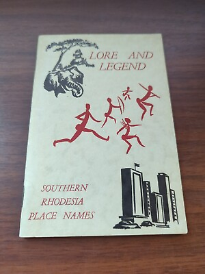 #ad LORE AND LEGEND OF SOUTHERN RHODESIA PLACE NAMES 1960 $20.00