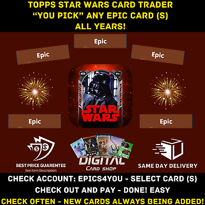 #ad Topps Star Wars Card Trader YOU PICK ANY EPIC All Years Rey Ahsoka Padme Bix Jyn $3.44