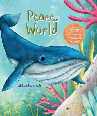#ad Peace World by Aleksandra Szmidt English Board Book Book $14.21