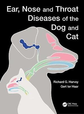#ad Ear Nose and Throat Diseases of the Dog and Cat by Gert ter Haar English Hard $158.09