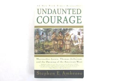 #ad Undaunted Courage Stephen E. Ambrose 1996 Paperback Book $10.00