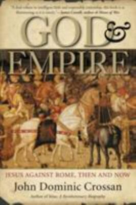 #ad God and Empire: Jesus Against Rome Then and Now by Crossan $3.99