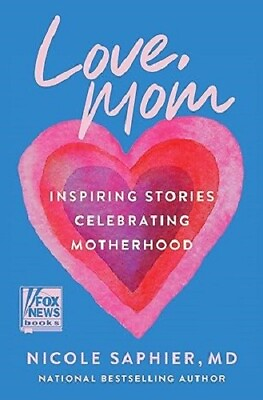 #ad #ad Love Mom : Inspiring Stories Celebrating Motherhood by Nicole Saphier 2024... $18.99