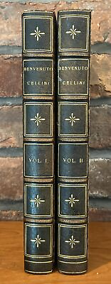 #ad *First Edition* The Life Of Benvenuto Cellini Written By Himself 1906 In 2 Vols $79.95