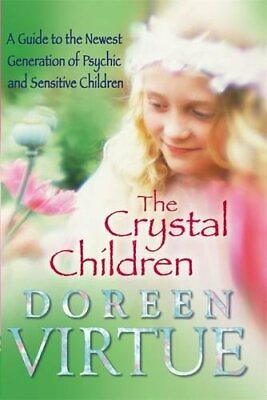 #ad The Crystal Children: A Guide to the Newest ... by Virtue PhD Doreen 1848501978 $16.96