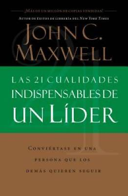 #ad Las 21 Cualidades Indispensables De Un Lder Spanish Edition ACCEPTABLE $5.21