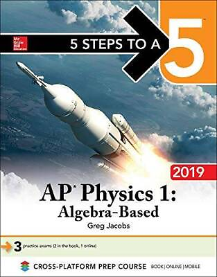 #ad 5 Steps to a 5: AP Physics 1 Algebra Based 2019 5 Steps to a 5 Ap Physic GOOD $5.12
