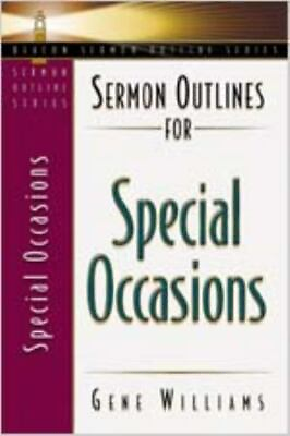 #ad Sermon Outlines for Special Occasions; paperback 9780834120327 Gene Williams $4.36
