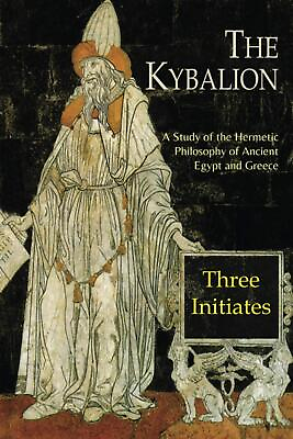 #ad The Kybalion: A Study of The Hermetic Philosophy of Ancient Egypt and Greece $7.06