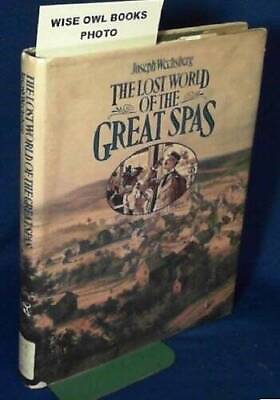 #ad The Lost World of the Great Spas Hardcover By Wechsberg Joseph GOOD $5.93