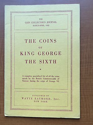 #ad The Coins of King George the Sixth by Wayte Raymond $1.50