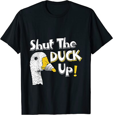 #ad NEW LIMITED Shut The Duck Up T Shirt $18.04