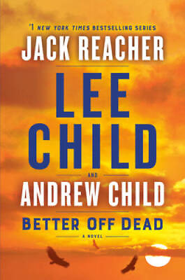 #ad Better Off Dead: A Jack Reacher Novel Hardcover By Child Lee GOOD $4.01