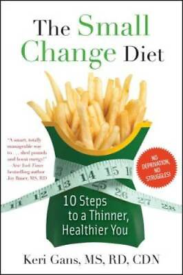 #ad The Small Change Diet: 10 Steps to a Thinner Healthier You Paperback GOOD $5.20