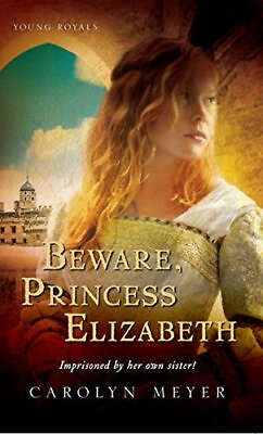 #ad Beware Princess Elizabeth by Meyer Carolyn $3.79