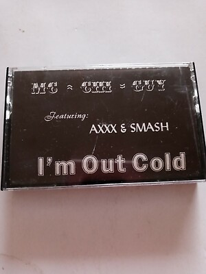 #ad MC CHI GUY I#x27;m Out Cold featuring AXXX amp; SMASH cassette Chicago club radio mix $29.88