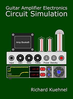 #ad Guitar Amplifier Electronics: Circuit Simulation by Richard Kuehnel $68.95