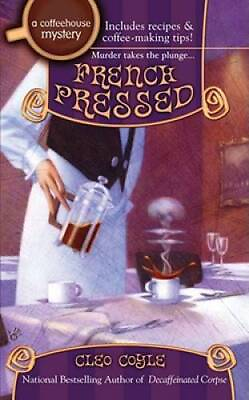 #ad French Pressed Coffeehouse Mysteries No 6 By Coyle Cleo ACCEPTABLE $3.76