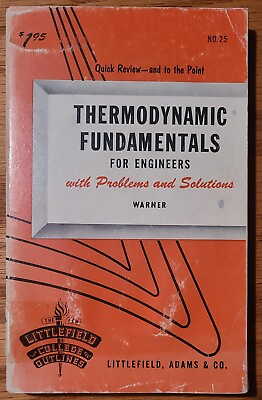 #ad Thermodynamic Fundamentals For Engineers By Cecil F. Warner 1960 $13.00