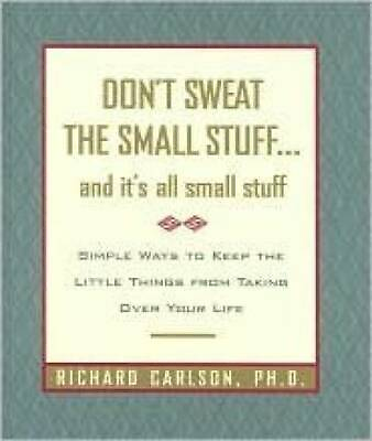 #ad Don#x27;t Sweat the Small Stuff... and It#x27;s All Small Stuff Hardcover GOOD $4.08