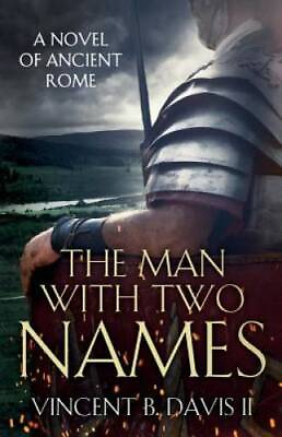 #ad The Man With Two Names: A Novel of Ancient Rome The Sertorius Scrolls GOOD $4.56