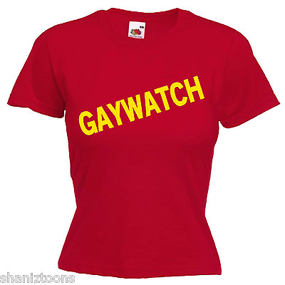 #ad Gaywatch Funny Ladies Lady Fit T Shirt 13 Colours Size 6 16 GBP 9.49