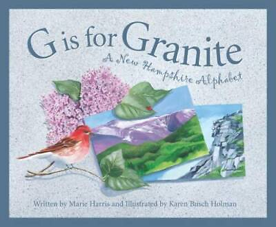 #ad G is for Granite: A New Hampshire Alphabet Discover America State by GOOD $4.48