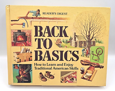 #ad Readers Digest Back To Basics Traditional American Skills 1983 HC Homesteading $24.99