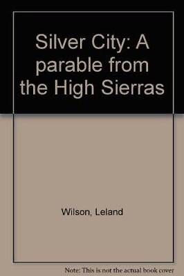 #ad Silver City: A parable from the High Sierras Paperback GOOD $7.28