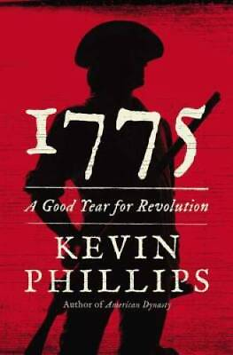 #ad 1775: A Good Year for Revolution Hardcover By Phillips Kevin VERY GOOD $4.53
