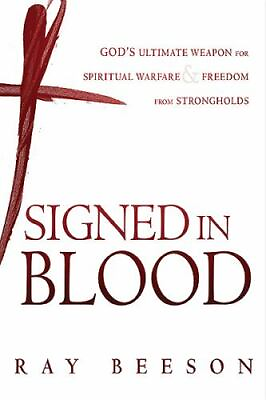#ad Signed in His Blood: God#x27;s Ultimate Weapon fo 1621362744 paperback Ray Beeson $4.57