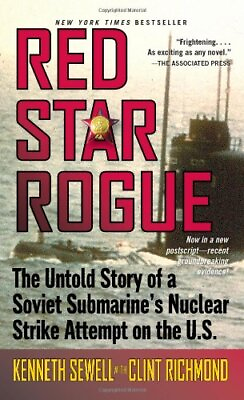 #ad Red Star Rogue: The Untold Story of a Soviet Submarine#x27;s Nuclea $7.65