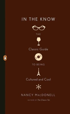 #ad In the Know : The Classic Guide to Being Cultured and Cool Nancy $6.50