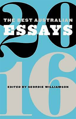 #ad The Best Australian Essays 2016 Ed Geordie Williamson Black Inc. NEW paperback AU $20.70