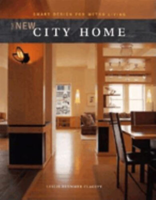 #ad The New City Home : Smart Design for Metro Living Hardcover Lesli $6.35