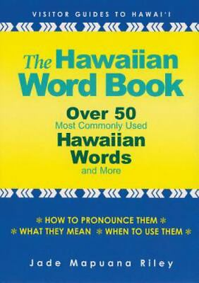 #ad The Hawaiian Word Book English and Hawaiian Edition by Riley Jade Mapuana p $4.47