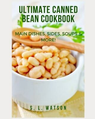 #ad Ultimate Canned Bean Cookbook: Main Dishes Sides Soups amp; More Southern Cook $11.99