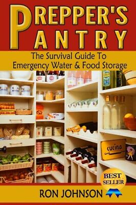 #ad Prepper#x27;s Pantry: The Survival Guide To Emergency Water amp; Food Storage $10.46